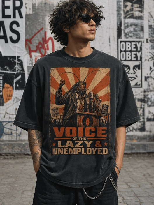 Voice of the Lazy & Unemployed Oversized T-Shirt